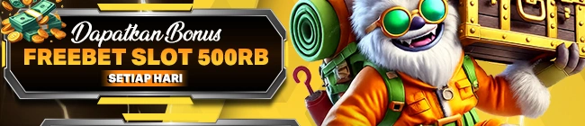 BONUS FREEBET SLOT 500RB SETIAP HARI