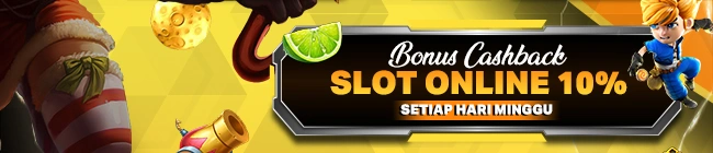 CASHBACK SLOT ONLINE 10% ( BONUS HARI MINGGU )
