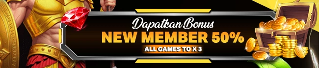 BONUS NEW MEMBER 50% TO x3 ALL GAMES